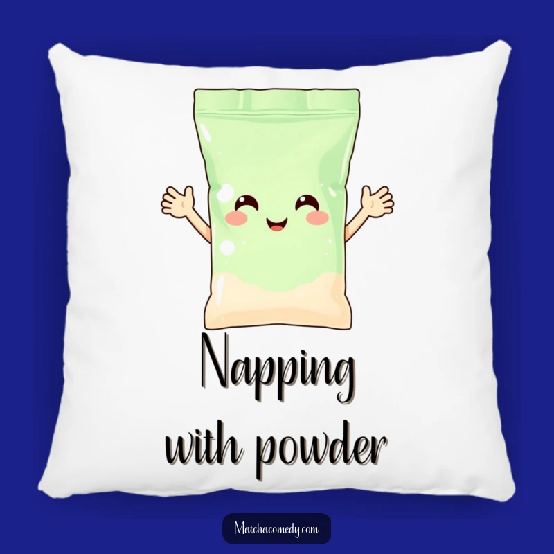 Cozy Funny Matcha Powder Bag Pillow: Sweet Dreams & Happy Greetings!
