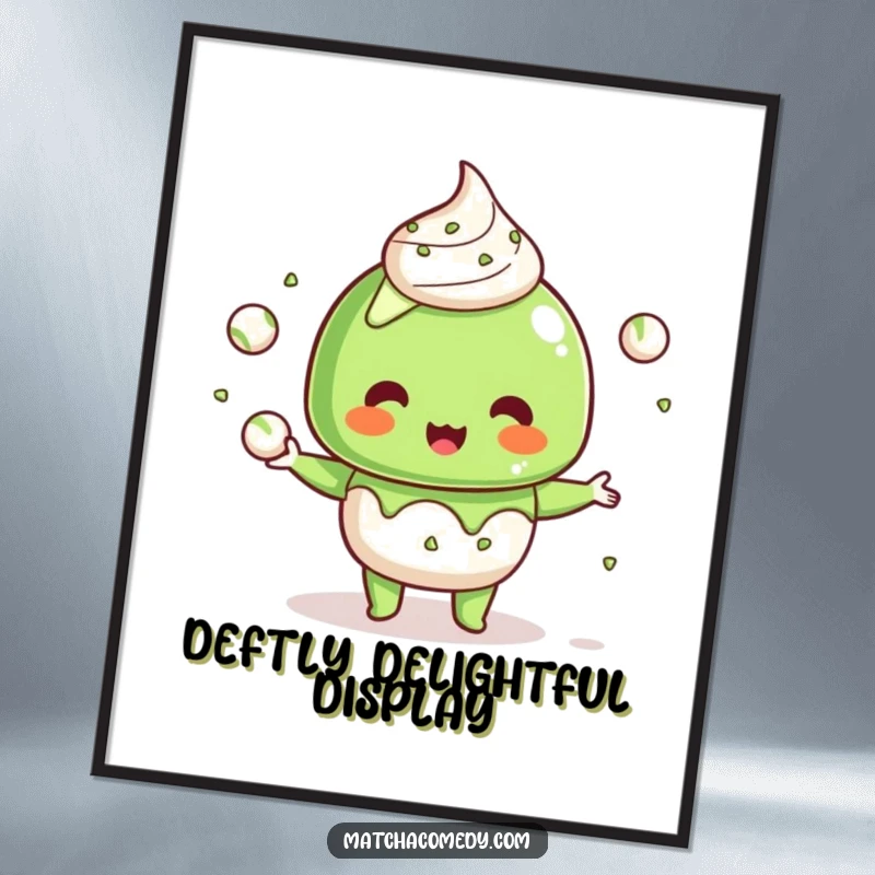 Funny Kawaii Matcha Dessert Poster: Humorous wall art depicting a cute dessert character skillfully juggling tiny matcha balls.