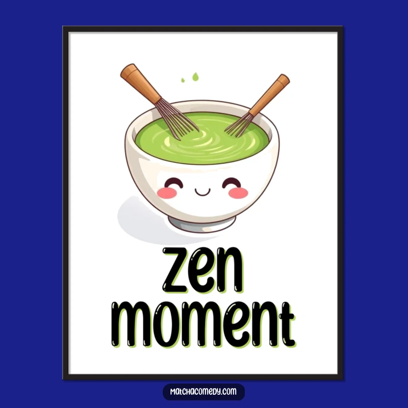Funny Matcha Whisking Bowl Poster - Cute Wall Art for Tea Enthusiasts