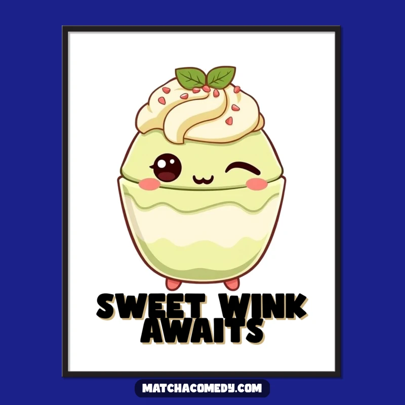 Funny Winking Matcha Parfait Art Poster: Playful & Cute Decor Gift