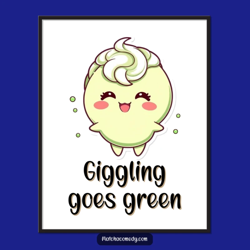 Funny Matcha Giggling Poster: Frothy Swirl Art, Hilarious Wall Decor Gift!
