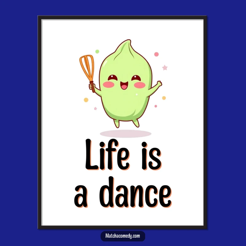 Funny Happy Matcha Whisk Art Poster: Joyful & Cute Decor Gift