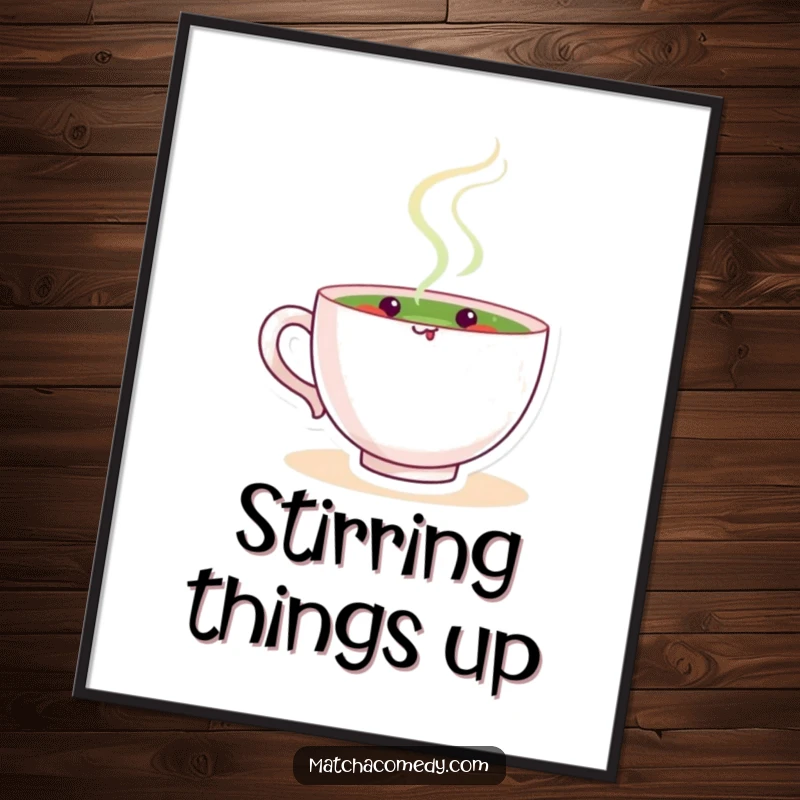 Funny matcha tea cup character contentedly stirring, creating a zen-like swirl on this humorous and calming wall art poster.