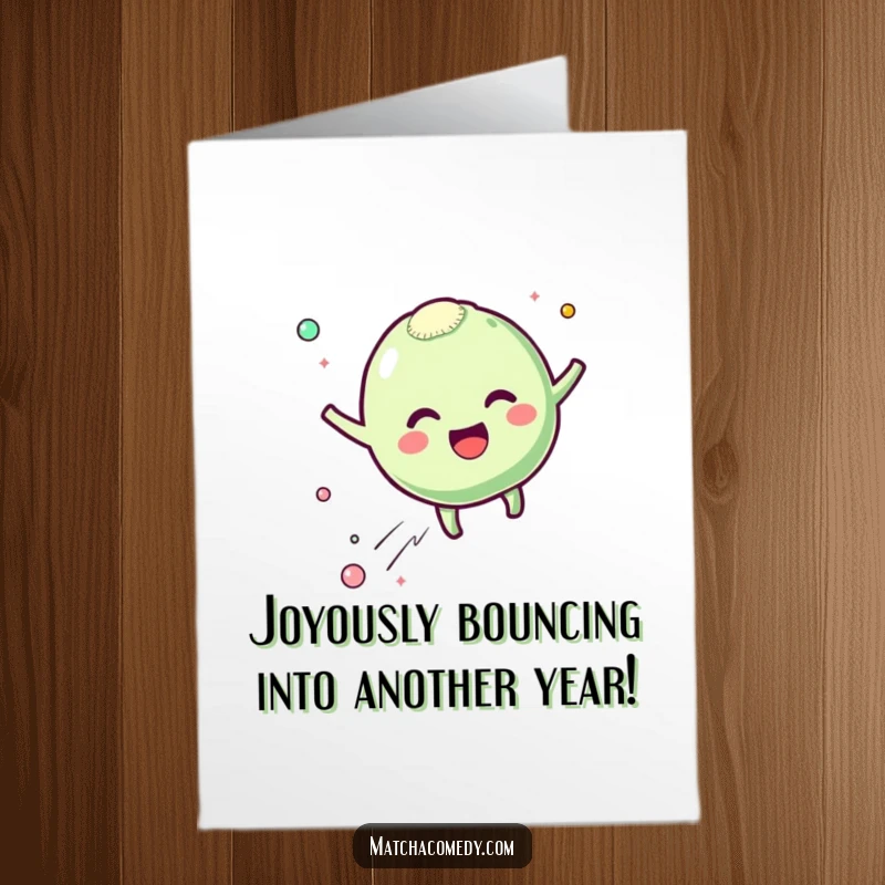 Funny Free Printable Birthday Card: Kawaii matcha mochi character bouncing excitedly, leaving happy particles.