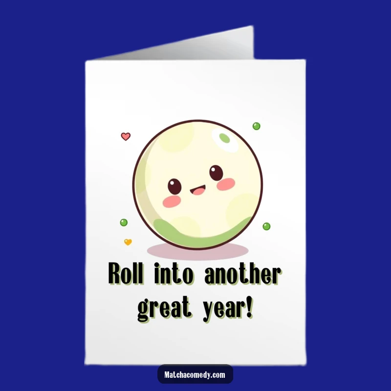 Free Printable Birthday Card: Funny Kawaii Matcha Ball Rolling Fun