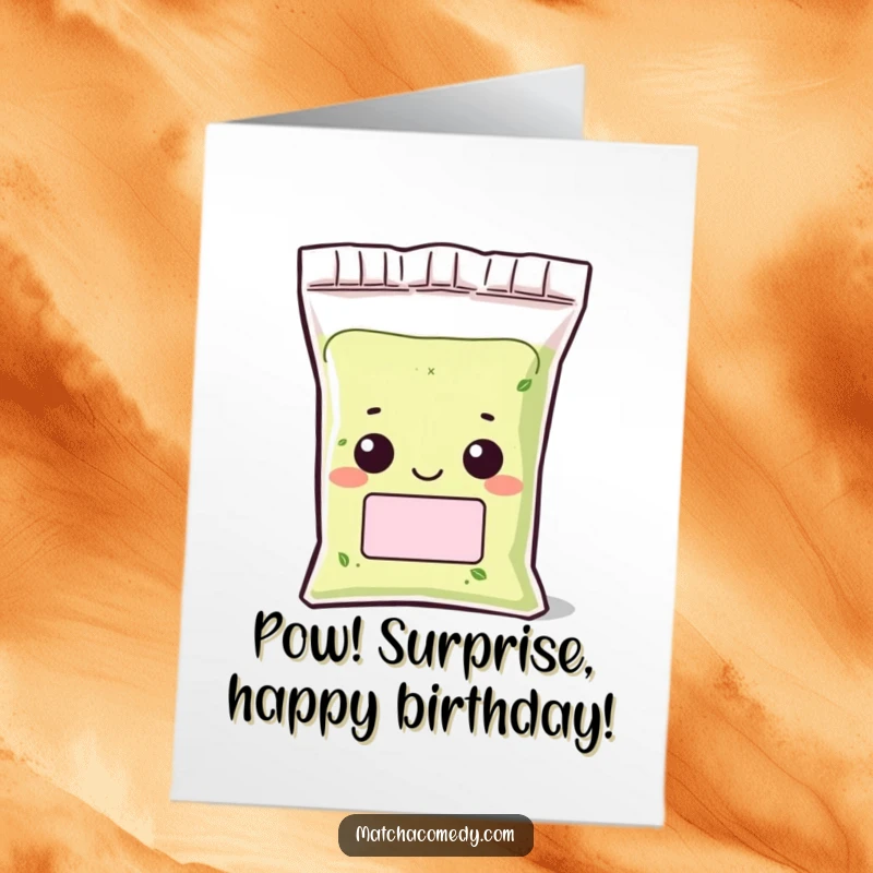 Funny Free Printable Birthday Card: Kawaii matcha powder bag character peeking out with a mischievous grin, wishing happy birthday.