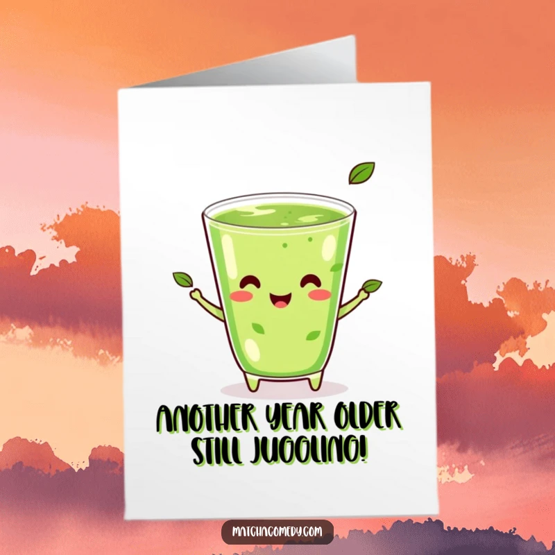 Funny Free Printable Birthday Card: A happy kawaii matcha beverage skillfully juggles three tiny tea leaves.