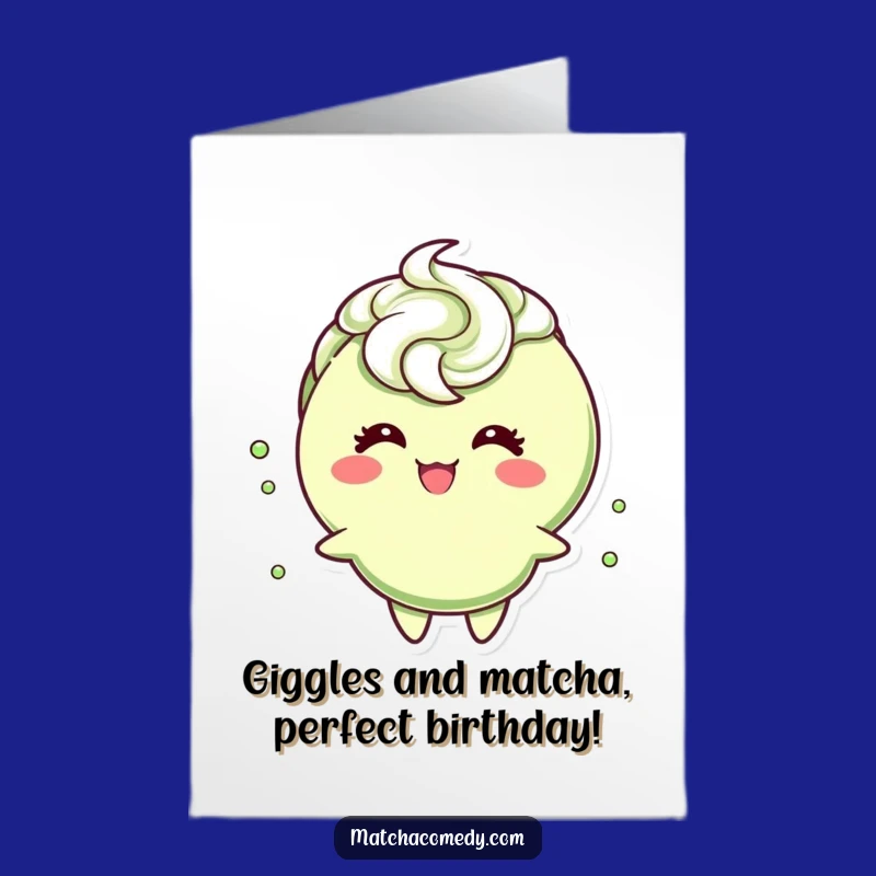 Free Printable Giggling Matcha Birthday Card: Funny Downloadable Gift for Tea Lovers