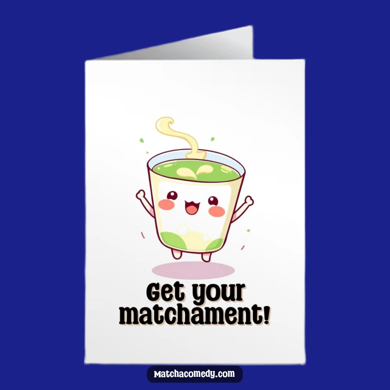 Free Printable Kawaii Matcha Cup Birthday Card - Funny Bouncy Downloadable Gift