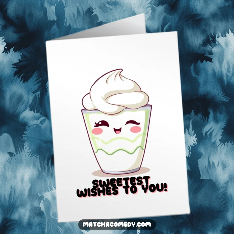 Funny Free Printable birthday card featuring a kawaii matcha parfait winking playfully, sharing a sweet, mischievous greeting.