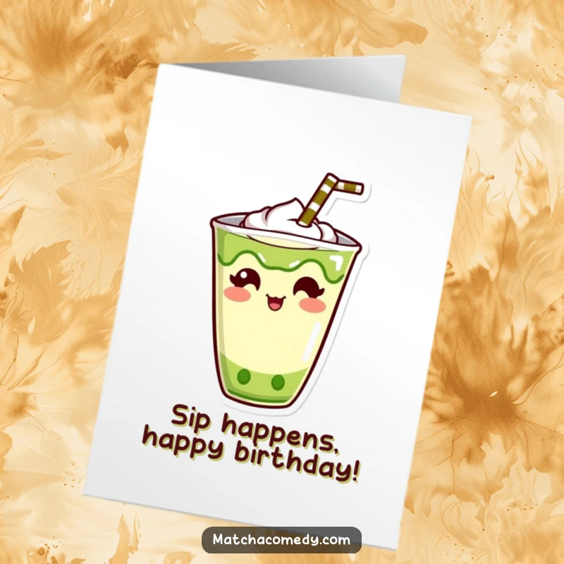 Funny Free Printable Birthday Card featuring a Kawaii matcha beverage character with an oversized, humorously placed straw.