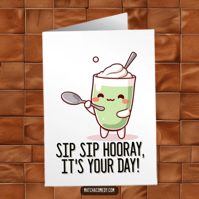 Funny Free Printable Birthday Card showing a Kawaii matcha latte character hilariously struggling to balance a spoon.