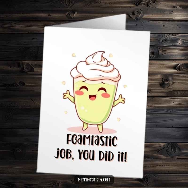 Funny Free Printable Congratulations Card: A happy matcha latte character doing a fun shimmy dance, celebrating success with foamy swirls.