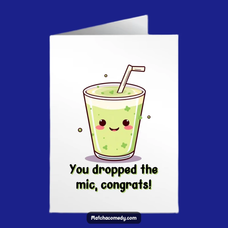 Free Printable Congrats Card: Kawaii Matcha Drink Mic Drop Triumph
