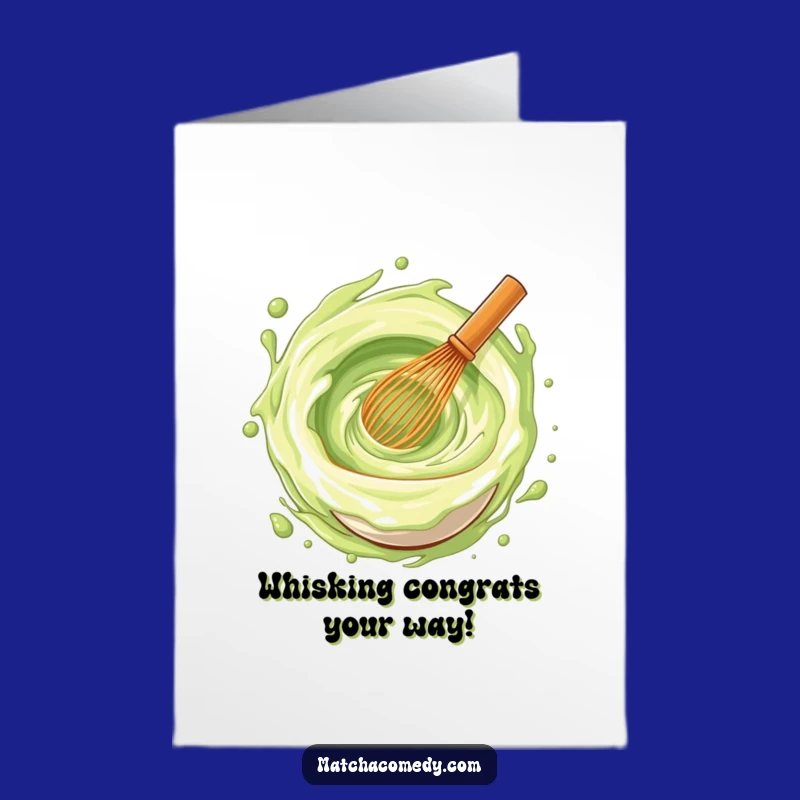 Free Printable Congrats Card: Matcha Whisk Joy Vortex, Celebrate Downloadable Gift