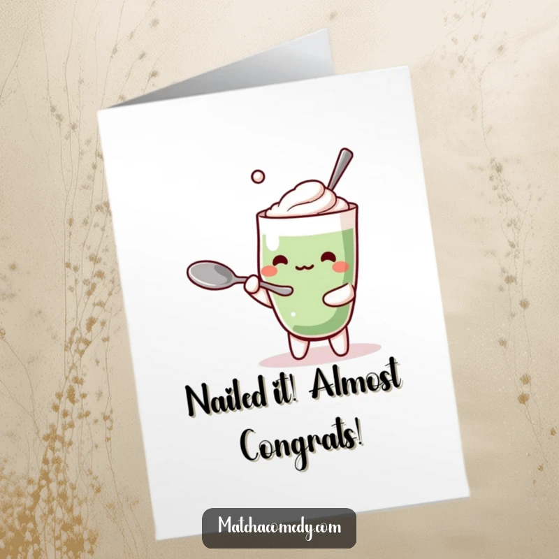 Funny Free Printable Congratulations Card featuring a Kawaii matcha latte character comically trying to balance a spoon.
