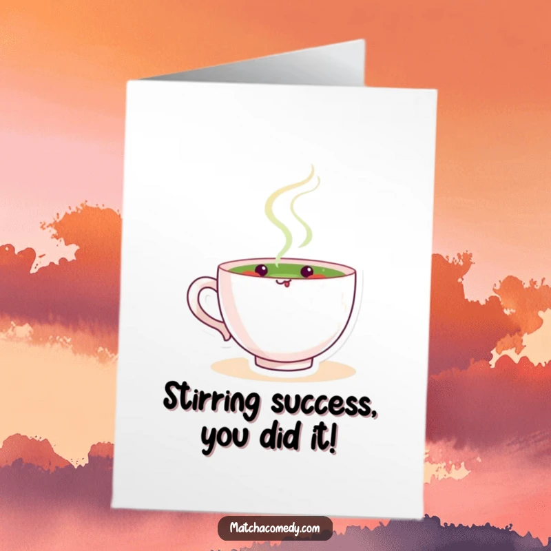 Funny Free Printable Congrats Card: A cheerful matcha tea cup character contentedly stirring with a whisk and frothy green.