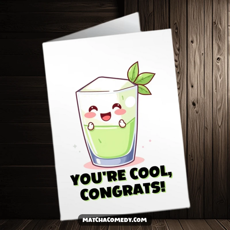 Funny free printable congratulations card: A happy matcha ice cube leaping from a glass with glee.