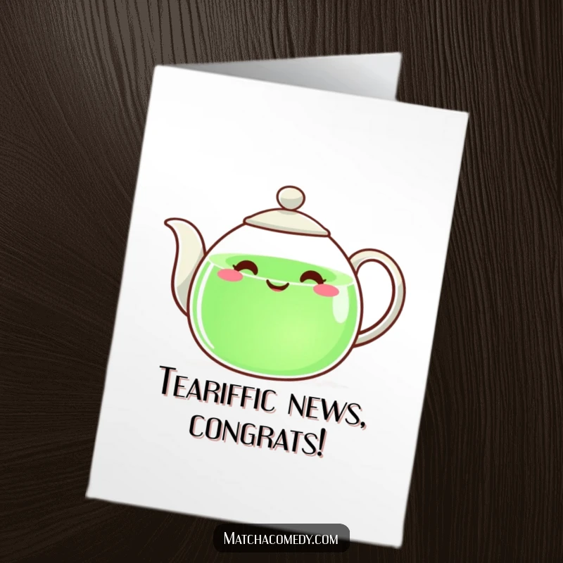 Funny Free Printable Congratulations Card: A happy teapot cheerfully pouring green liquid to celebrate achievements.