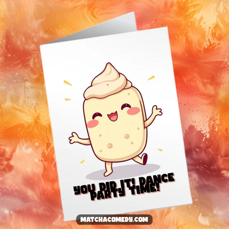 Funny free printable congratulations card featuring a matcha dessert in a wacky, over-the-top dance pose, expressing pure joy.