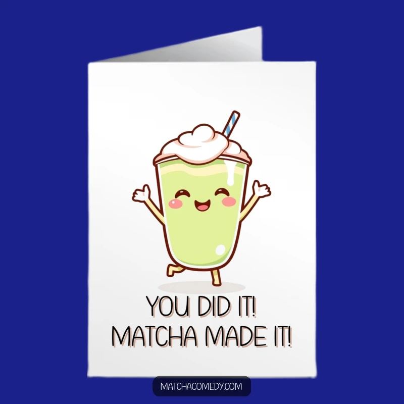 Free Printable Congrats Card: Matcha Latte Jig Funny Downloadable Gift for Achievements