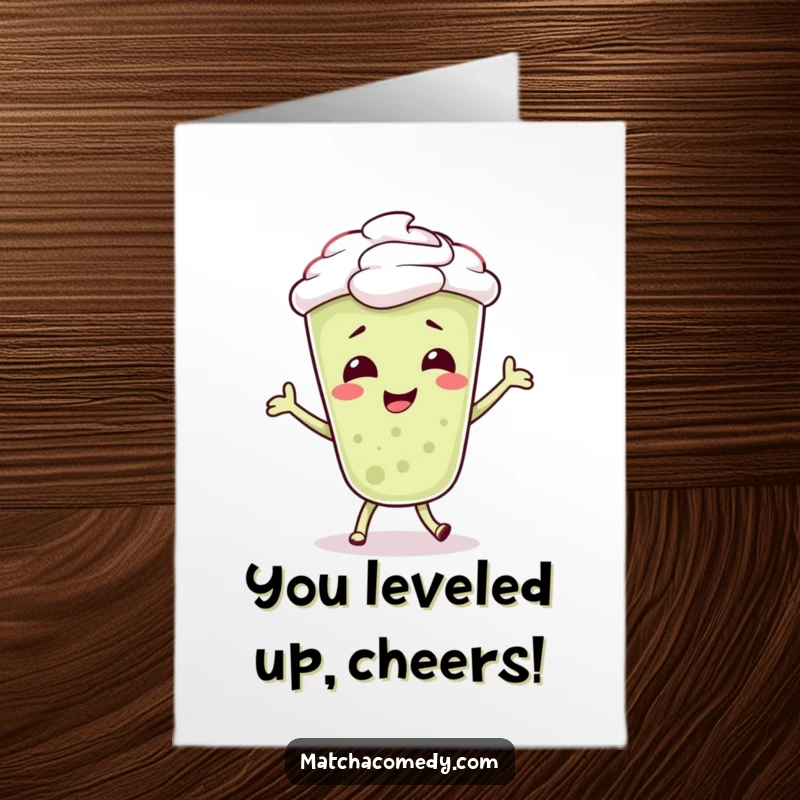 Funny free printable congratulations card showing a matcha latte character in a silly dance, radiating ecstatic bubbly energy.