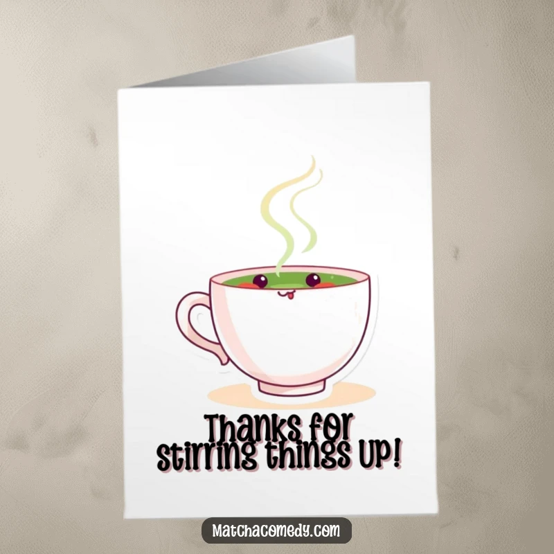 Funny Free Printable Thank You Card: A happy matcha tea cup character stirring a frothy green beverage with a content expression.