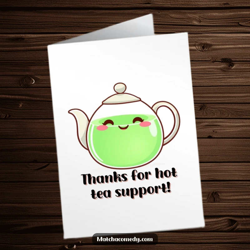 Funny Free Printable Thank You Card: A happy teapot pouring green liquid, symbolizing sweet gratitude.