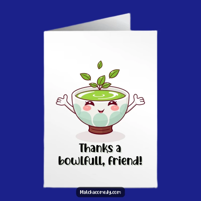 Free Printable Thank You Card: Matcha Bowl Thanks for Your Kindness!