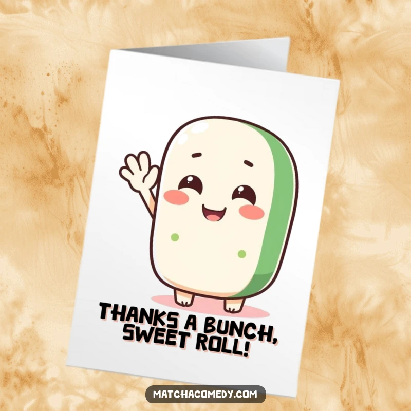 Funny Free Printable Thank You Card: A matcha roll character waving playfully, conveying thanks with a touch of silliness.
