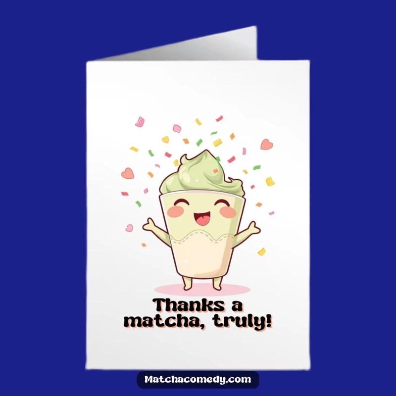 Free Printable Thank You Card: Matcha Cup Joy Confetti Funny Downloadable Gift