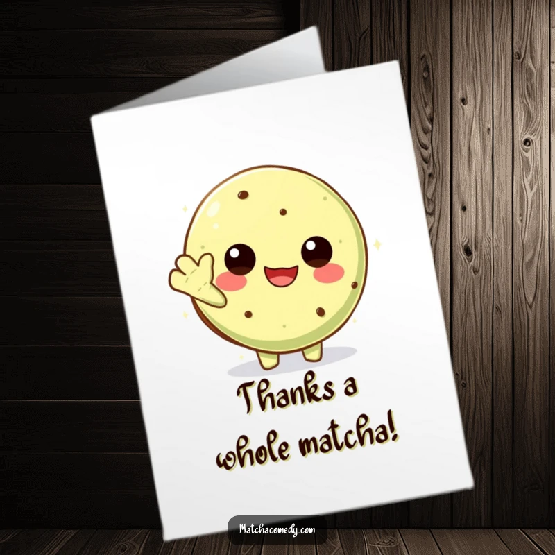 Funny Free Printable Thank You Card featuring a Kawaii matcha cookie character waving warmly to express heartfelt gratitude.