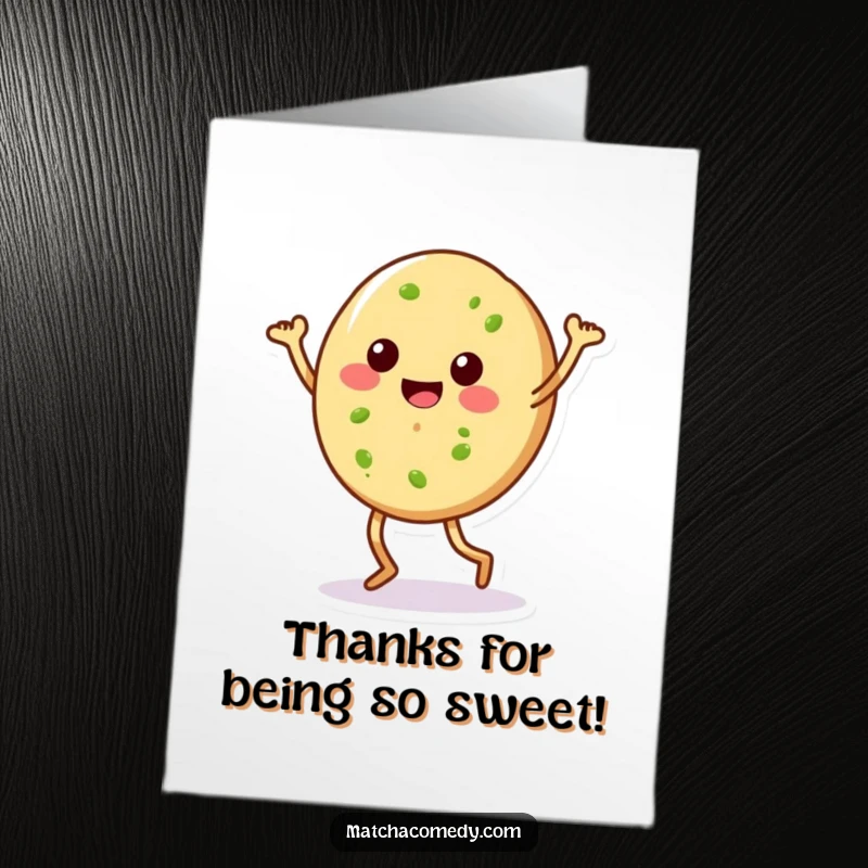 Funny free printable thank you card: A matcha cookie with legs caught in a silly, joyful dance.