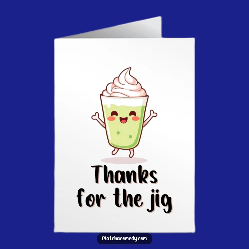 Free Printable Thank You Card: Dancing Matcha Latte, Cheerful Jig Downloadable