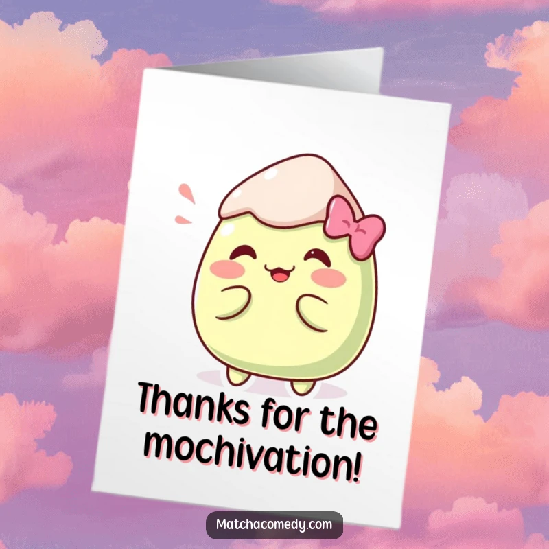 Funny Free Printable Thank You Card: Kawaii matcha mochi in a bizarrely funny pose, offering thanks.