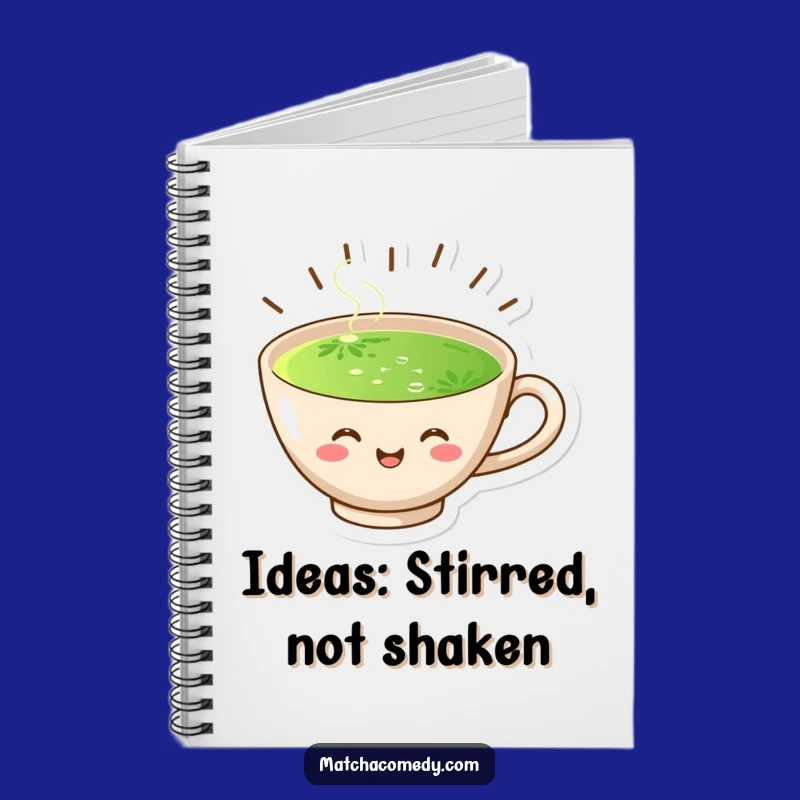 Funny Joyful Matcha Cup Notebook: Jot Down Ideas & Smiles - Creative Gift