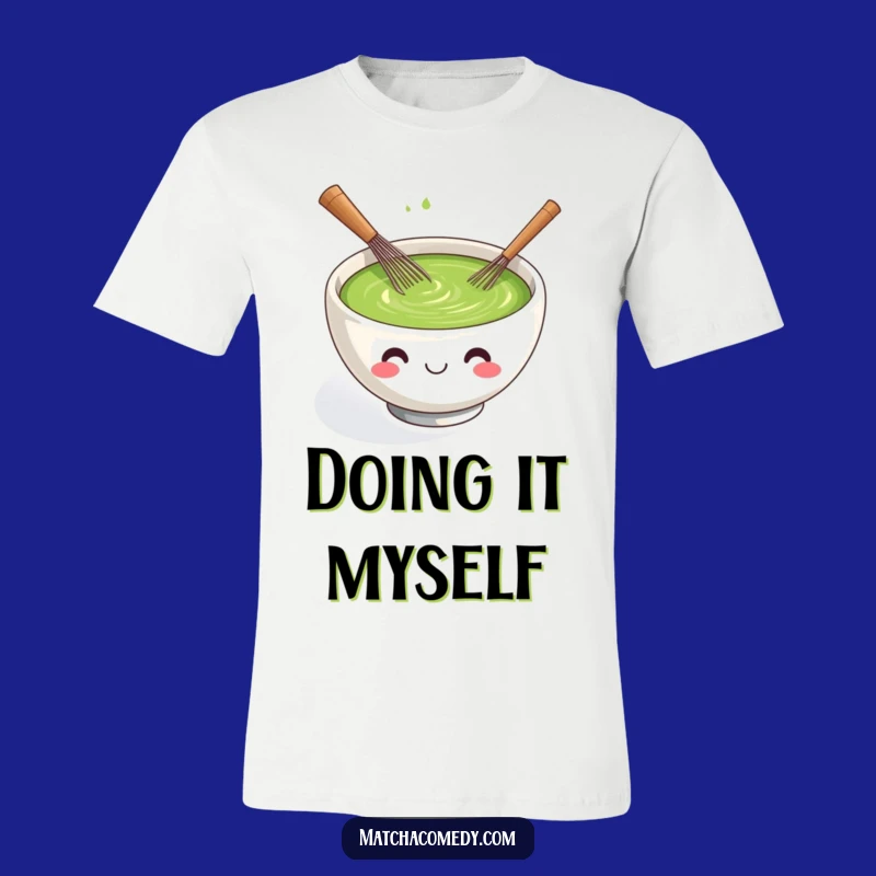 Funny Matcha Whisking Bowl T-Shirt - Cute and Hilarious Tee for Tea Drinkers