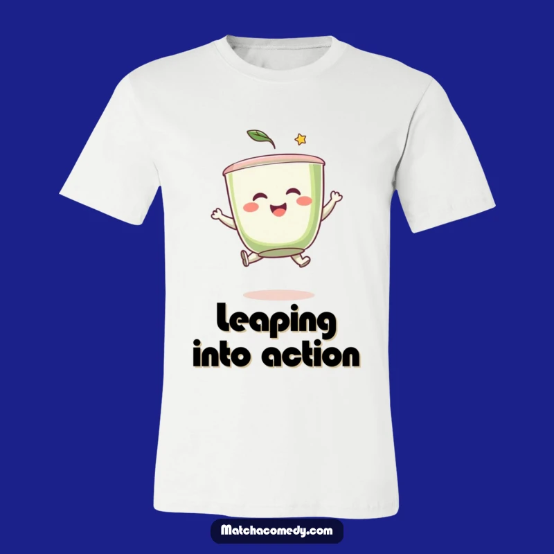 Funny Matcha Leap T-Shirt: Playful Tea Cup Character, Hilarious Gift Idea!