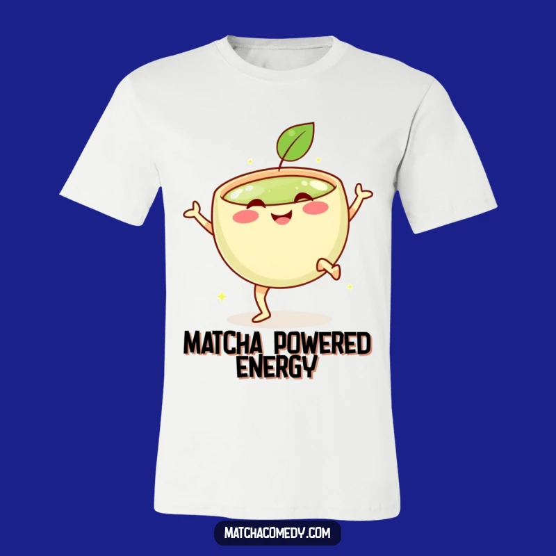 Funny Matcha Kick T-Shirt for Energetic Souls and Green Tea Fans
